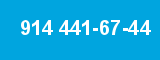 914 441-67-44